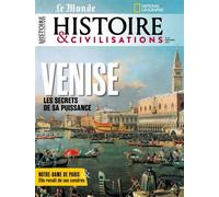 Histoire et Civilisations n°111 : Venise - Décembre 2024 Les secrets de sa puissance - Histoire et Civilisations - Revue Histoire Et Civilisations - broché - Revue