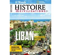 Histoire et Civilisations n°113 : Le Liban - Février 2025 - Histoire et Civilisations - Revue Histoire Et Civilisations - broché - Revue
