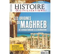 Histoire et civilisations n°128 : Les origines du Maghreb - Juin 2026