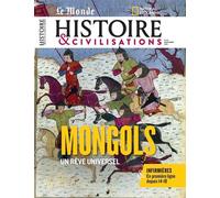 Histoire et Civilisations n°99 : Mongols - novembre 2023 - Collectif - Revue Histoire Et Civilisations - broché - Revue