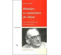 Histoire et conscience de classe. Essais de dialectique marxiste Lucaks (Auteur)