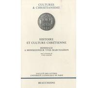 Histoire Et Culture Chrétienne - Hommage À Monseigneur Yves Marchasson