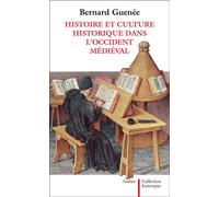 Histoire et culture historique dans l'Occident médiéval