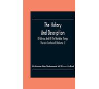 Histoire et description de l'Afrique et des choses remarquables qu'elle renferme (Volume I)