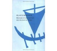 Histoire et description des peuples du Nord Olaus Magnus (Auteur), Jean-Marie Maillefer (Traduction)