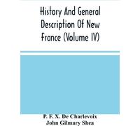 Histoire et description générale de la Nouvelle-France (Volume Iv)