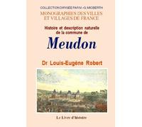 Histoire et description naturelle de la commune de Meudon