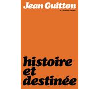 Histoire et destinée