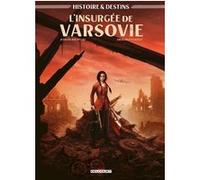 Jean-Pierre Pécau – Histoire et Destins : L'Insurgée de Varsovie – Delcourt