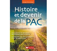 Histoire et devenir de la PAC
