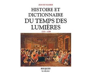 Histoire et dictionnaire du temps des Lumières, 1715-1789