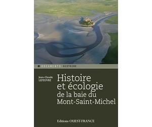 Histoire et écologie de la baie du Mont-Saint-Michel