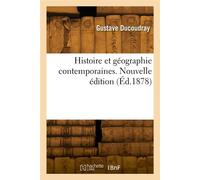 Histoire et géographie contemporaines. Nouvelle édition - Gustave Ducoudray - Hachette Bnf - broché - Livre