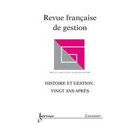 Histoire et gestion : vingt ans apres revue franþaise de ge - Collectif - Hermes Science Publications - broché - Livre