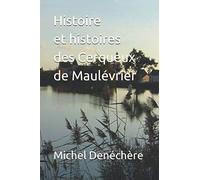 Histoire et histoires des Cerqueux de Maulévrier