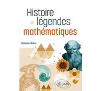Histoire et légendes mathématiques