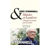 Histoire et Lumières Zeev Sternhell (Auteur), Nicolas Weill (Auteur)
