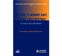 Histoire et mémoire dans l'espace postsoviétique