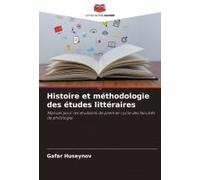Histoire Et Méthodologie Des Études Littéraires