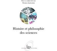 Histoire et philosophie des sciences - 2e édition Thomas Lepeltier (Directeur éditorial)