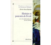 Histoire Et Pouvoirs De L'écrit