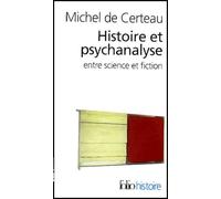 Histoire et Psychanalyse entre science et fiction