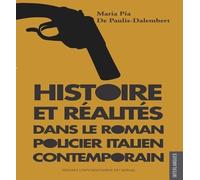 Histoire Et Réalités Dans Le Roman Policier Italien Contemporain