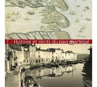Histoire et recits du pays martegal n° 2 - Collectif - Atelier Baie - broché - Essai