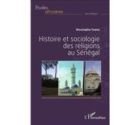 Histoire et sociologie des religions au Sénégal Moustapha Tamba (Auteur)