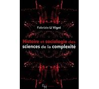 Histoire Et Sociologie Des Sciences De La Complexité