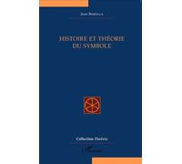 Histoire et théorie du symbole - Jean Borella - L'harmattan - broché - Essai
