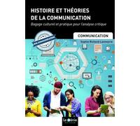 Histoire et théories de la communication: Épreuve E1 - Bagage culturel et pratique pour l'analyse critique