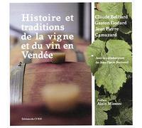 Histoire et traditions de la vigne et du vin en Vendée