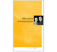Histoire et trauma La folie des guerres