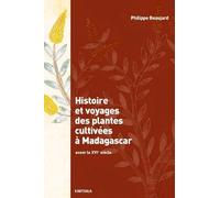 Histoire Et Voyages Des Plantes Cultivées À Madagascar Avant Le Xvie Siècle