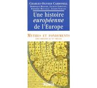 Histoire européenne de l'Europe, tome 1 : mythes et fondements