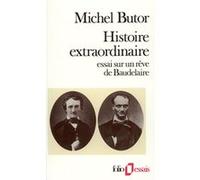 Histoire extraordinaire Michel Butor (Auteur)