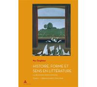 Histoire, Forme et Sens en Littérature La Belgique francophone - Tome 2 : L'Ébranlement (1914-1944) - Marc Quaghebeur - Peter Lang - broché - Essai