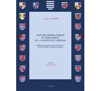 Histoire Genealogique Et Heraldique de la Maison Lusignan: Seigneurs de Lusignan, Comtes de la Marche, Rois de Jerusalem, de Chypre Et d'Armenie