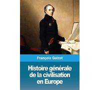 Histoire générale de la civilisation en Europe