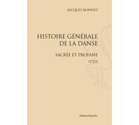 Histoire Générale De La Danse Sacrée Et Profane