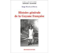 Histoire générale de la Guyane française