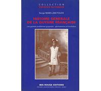 Histoire générale de la Guyane française