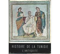 Histoire générale de la Tunisie, tome 1 : L'antiquité