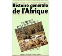 Histoire générale de l'Afrique - IV. l'afrique du XIIe au XVIe siecle
