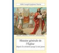 Histoire générale de l'Eglise depuis la création jusqu'à nos jours : Tome 2