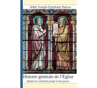 Histoire générale de l'Eglise depuis la création jusqu'à nos jours : Tome 7