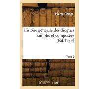 Histoire générale des drogues simples et composées (Éd.1735)