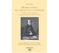Histoire générale des sciences et de la littérature depuis les temps antérieurs à l'histoire grecque jusqu'à nos jours - Juan Andrés - Presses Universitaires Du Midi - broché - Etude