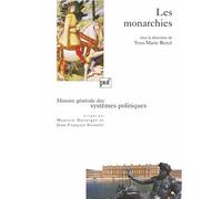 Histoire générale des systèmes politiques. Les monarchies
